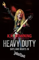 Heavy Duty - Giorni e notti nei Judas Priest - Heavy Duty - Days and Nights in Judas Priest