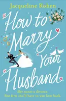 Come sposare tuo marito - Una commedia romantica esilarante e commovente - How to Marry Your Husband - A hilarious and heartwarming romantic comedy