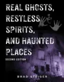 Fantasmi reali, spiriti inquieti e luoghi infestati - Real Ghosts, Restless Spirits, and Haunted Places