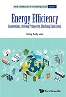 Efficienza energetica: Innovazioni: Guidare la prosperità, ridurre le emissioni - Energy Efficiency: Innovations: Driving Prosperity, Slashing Emissions