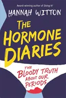 I diari degli ormoni - La maledetta verità sulle mestruazioni - The Hormone Diaries - The Bloody Truth About Our Periods