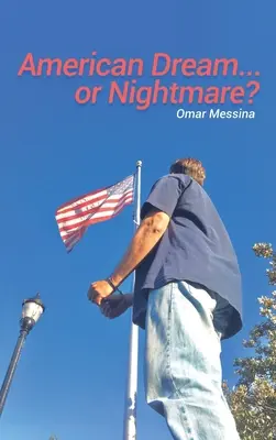 Sogno americano..... o incubo? - American Dream.....or Nightmare?