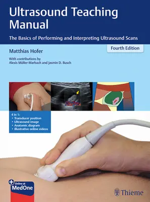 Manuale di insegnamento degli ultrasuoni: I fondamenti dell'esecuzione e dell'interpretazione delle ecografie - Ultrasound Teaching Manual: The Basics of Performing and Interpreting Ultrasound Scans