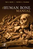 Il manuale delle ossa umane - The Human Bone Manual