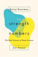 La forza dei numeri: La nuova scienza del team - The Strength in Numbers: The New Science of Team Science