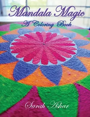 Libro da colorare sulla magia dei mandala - Mandala Magic Coloring Book
