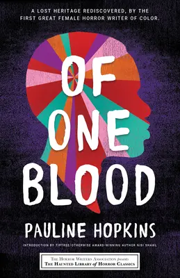 Di un solo sangue: O, il sé nascosto - Of One Blood: Or, the Hidden Self