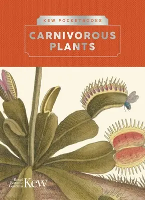 I tascabili di Kew: Piante carnivore - Kew Pocketbooks: Carnivorous Plants