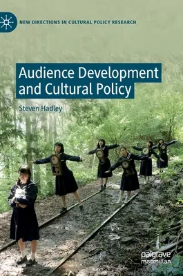 Sviluppo del pubblico e politica culturale - Audience Development and Cultural Policy