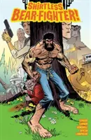 Combattente di orsi a torso nudo Volume 1 - Shirtless Bear-Fighter Volume 1