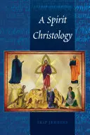 Una cristologia dello spirito - A Spirit Christology