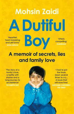 Un ragazzo doveroso: Memorie di segreti, bugie e amore familiare - A Dutiful Boy: A Memoir of Secrets, Lies and Family Love