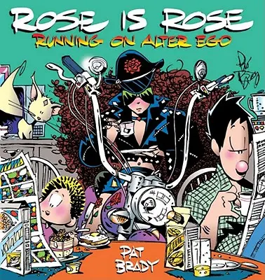 Rose Is Rose in esecuzione su Alter Ego: Una collezione di Rose Is Rose - Rose Is Rose Running on Alter Ego: A Rose Is Rose Collection