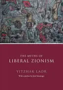 I miti del sionismo liberale - The Myths of Liberal Zionism