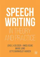 La scrittura di discorsi in teoria e in pratica - Speechwriting in Theory and Practice
