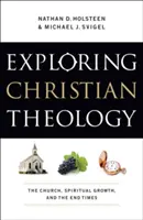 Esplorare la teologia cristiana: La Chiesa, la crescita spirituale e i tempi finali - Exploring Christian Theology: The Church, Spiritual Growth, and the End Times