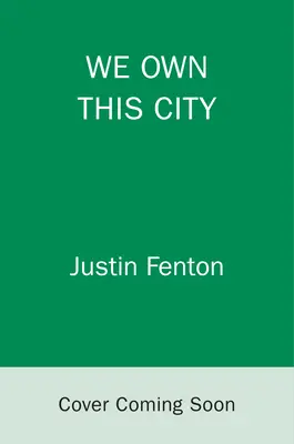 La città è nostra: Una storia vera di crimini, poliziotti e corruzione - We Own This City: A True Story of Crime, Cops, and Corruption