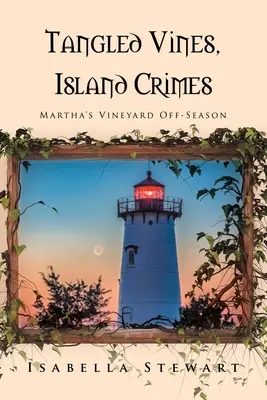 Vite intricate, crimini dell'isola: Martha's Vineyard fuori stagione - Tangled Vines, Island Crimes: Martha's Vineyard Off-Season