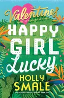 Ragazza felice e fortunata - Happy Girl Lucky