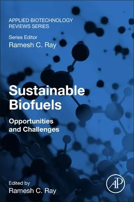 Biocarburanti sostenibili: Opportunità e sfide - Sustainable Biofuels: Opportunities and Challenges