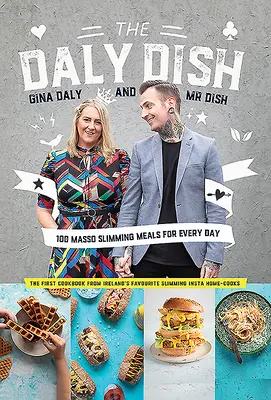 Il piatto Daly: 100 pasti dimagranti per tutti i giorni - The Daly Dish: 100 Masso Slimming Meals for Everyday