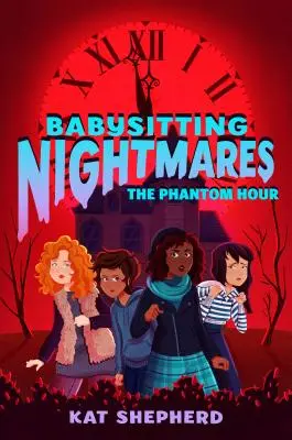 Incubi da babysitter: L'ora fantasma - Babysitting Nightmares: The Phantom Hour