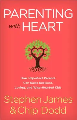 Genitori con il cuore: Come i genitori imperfetti possono crescere figli resilienti, amorevoli e dal cuore saggio - Parenting with Heart: How Imperfect Parents Can Raise Resilient, Loving, and Wise-Hearted Kids