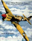Il 79° Gruppo Caccia: Sulla Tunisia, la Sicilia e l'Italia nella Seconda guerra mondiale - The 79th Fighter Group: Over Tunisia, Sicily, and Italy in World War II