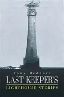 Le storie del faro dell'ultimo guardiano - Last Keeper's Lighthouse Stories