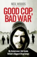 Poliziotto buono, guerra cattiva - Good Cop, Bad War
