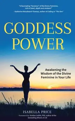 Il potere della dea: Risvegliare la saggezza del Divino Femminile nella tua vita (Libro sull'energia femminile, Empowerment femminile, Donna sacra, per la famiglia). - Goddess Power: Awakening the Wisdom of the Divine Feminine in Your Life (Feminine Energy Book, Women Empowerment, Sacred Woman, for F