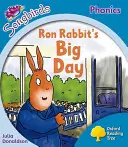 Albero di lettura di Oxford: Livello 3: Più fonici Songbirds - Il grande giorno di Ron Rabbit - Oxford Reading Tree: Level 3: More Songbirds Phonics - Ron Rabbit's Big Day