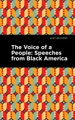 La voce di un popolo: Discorsi dell'America nera - The Voice of a People: Speeches from Black America