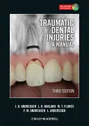 Lesioni dentali traumatiche: Un manuale [Con DVD ROM] - Traumatic Dental Injuries: A Manual [With DVD ROM]