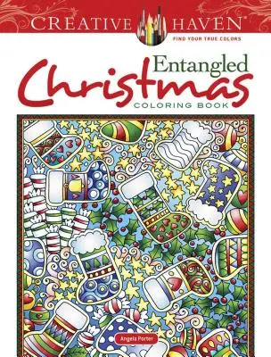 Libro da colorare sul Natale di Creative Haven Entangled - Creative Haven Entangled Christmas Coloring Book