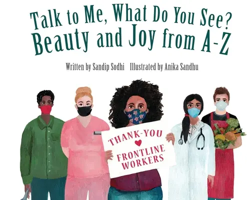 Parlami, cosa vedi? Bellezza e gioia dalla A alla Z - Talk to Me, What Do You See? Beauty and Joy from A - Z