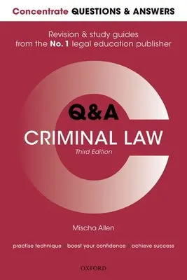 Concentrate Questions and Answers Criminal Law: Guida allo studio e alla revisione delle domande e risposte di diritto - Concentrate Questions and Answers Criminal Law: Law Q&A Revision and Study Guide