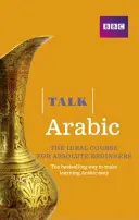 Parlare arabo (libro/CD) - Il corso di arabo ideale per i principianti assoluti - Talk Arabic(Book/CD Pack) - The ideal Arabic course for absolute beginners