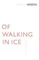 Camminare nel ghiaccio - Monaco - Parigi: 23 novembre - 14 dicembre 1974 - Of Walking In Ice - Munich - Paris: 23 November - 14 December, 1974