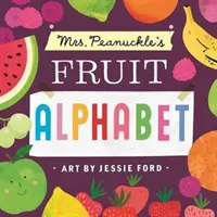 L'alfabeto della frutta della signora Peanuckle - Mrs. Peanuckle's Fruit Alphabet