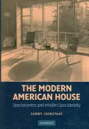La casa americana moderna: Spaziosità e identità della classe media - The Modern American House: Spaciousness and Middle Class Identity