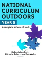 Curriculum nazionale all'aperto: Anno 5 - National Curriculum Outdoors: Year 5
