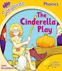 Albero di lettura Oxford Songbirds Phonics: Livello 5: Il gioco di Cenerentola - Oxford Reading Tree Songbirds Phonics: Level 5: The Cinderella Play