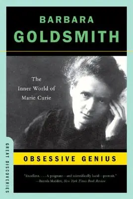 Genio ossessivo: il mondo interiore di Marie Curie - Obsessive Genius: The Inner World of Marie Curie