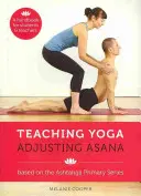 Insegnare lo yoga regolando le asana - Teaching Yoga Adjusting Asana