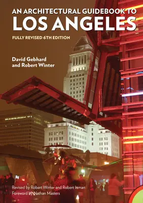 Guida architettonica di Los Angeles: Sesta edizione completamente rivista - Architectural Guidebook to Los Angeles,: Fully Revised 6th Edition