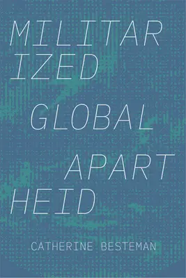 Apartheid globale militarizzata - Militarized Global Apartheid