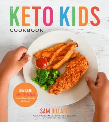 Il libro di cucina per bambini Keto: Pasti a basso contenuto di carboidrati e ad alto contenuto di grassi che tutta la famiglia amerà! - The Keto Kids Cookbook: Low-Carb, High-Fat Meals Your Whole Family Will Love!