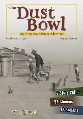 La catastrofe della polvere: Un'avventura storica interattiva - The Dust Bowl: An Interactive History Adventure