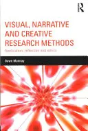 Metodi di ricerca visiva, narrativa e creativa: Applicazione, riflessione ed etica - Visual, Narrative and Creative Research Methods: Application, reflection and ethics
